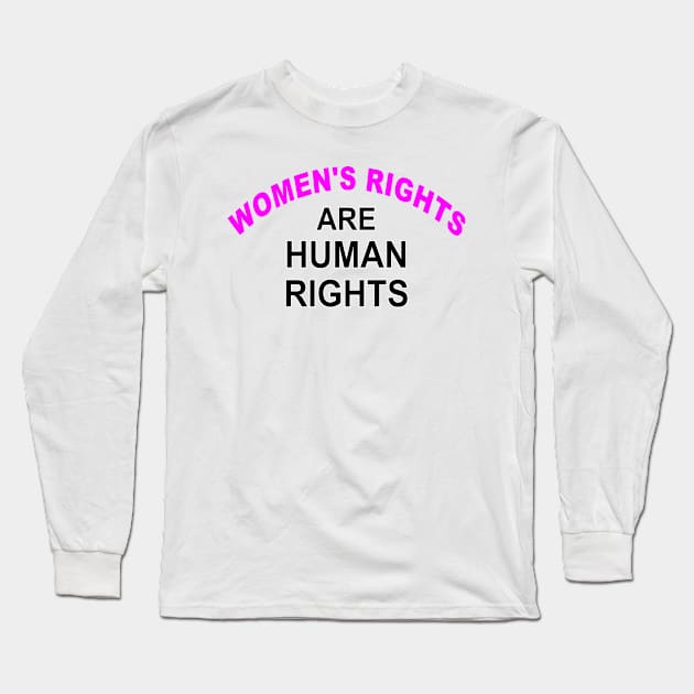 Women's Rights Are Human Rights Long Sleeve T-Shirt by Vladimir Zevenckih